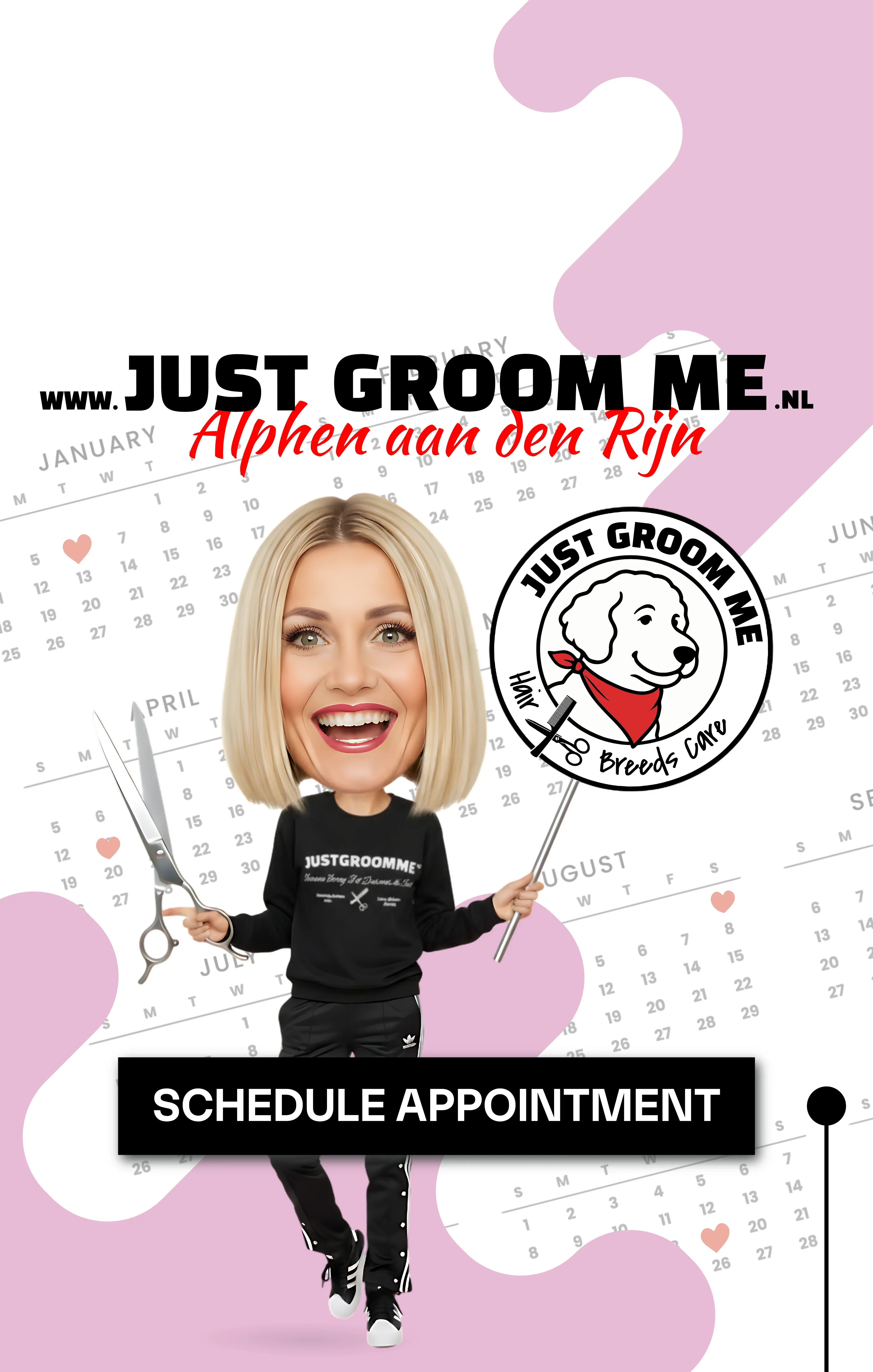 Promotional graphic for Just Groom Me with a person holding scissors on a calendar background. Just Groom Me – Trimsalon Alphen aan den Rijn | Professional dog grooming & personalized pet apparel.