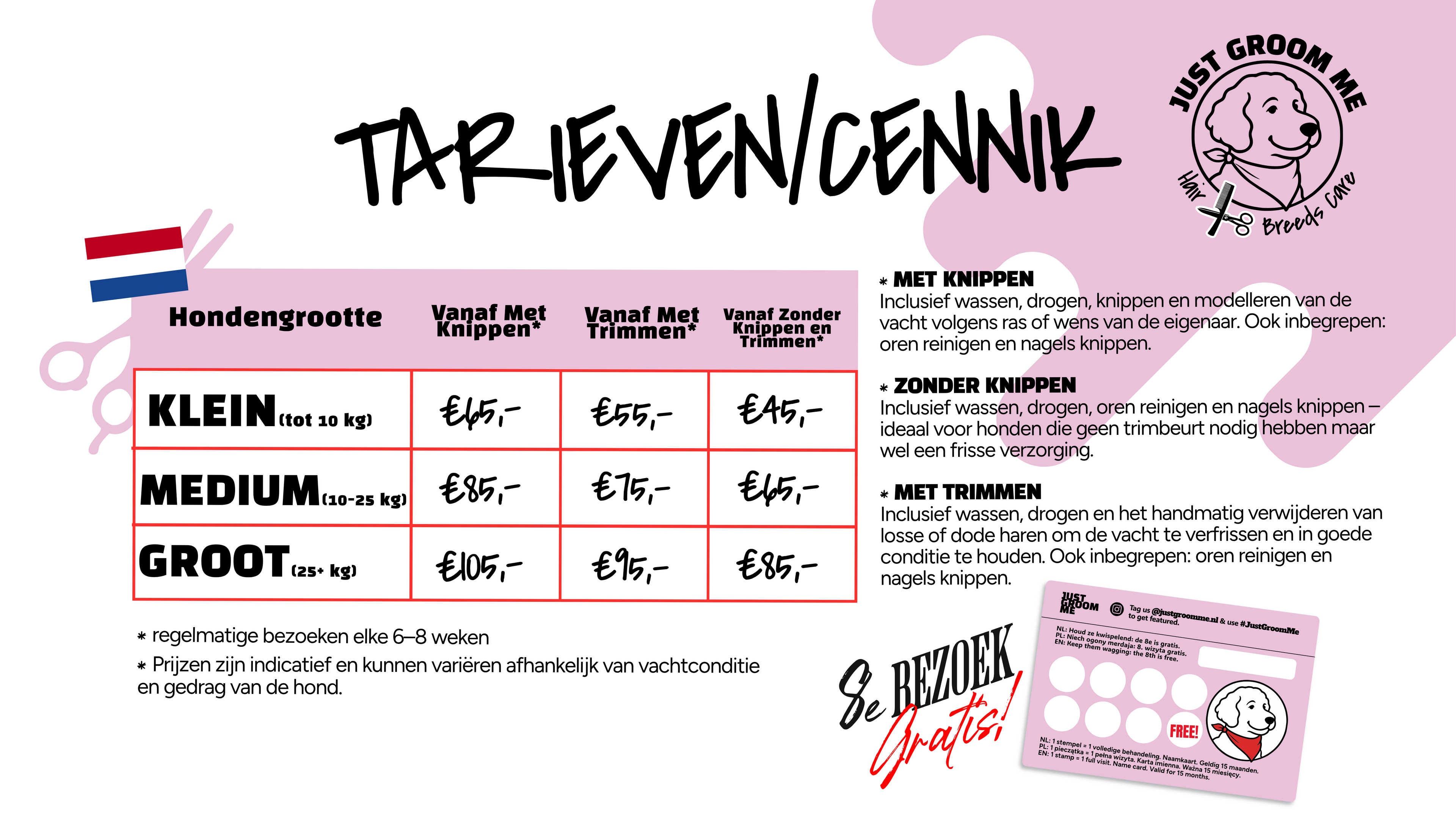 Price list for dog grooming services with text and logos on a pink background. Just Groom Me – Trimsalon Alphen aan den Rijn | Professional dog grooming & personalized pet apparel.